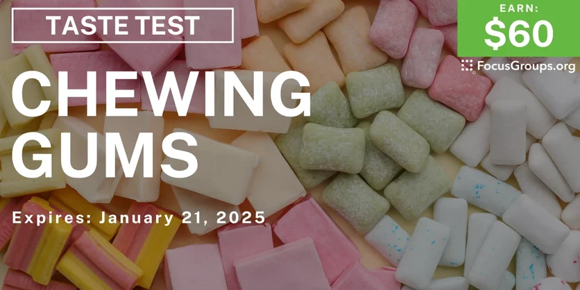 Taste Test in Cincinnati on Chewing Gums - $60 - 01/16/2025