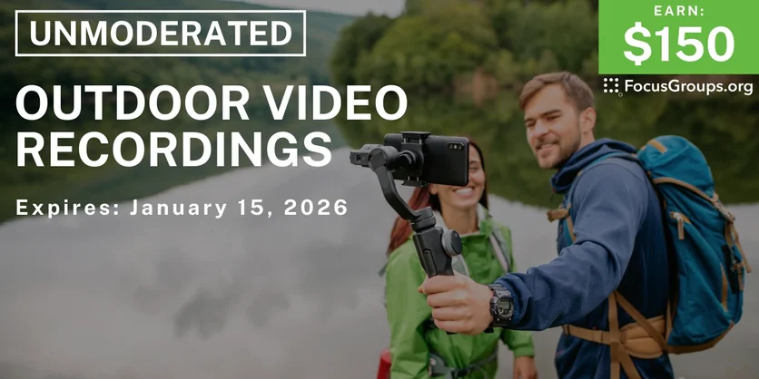 Research Study on Outdoor Video Recordings - $150 - $150 - 01/06/2026