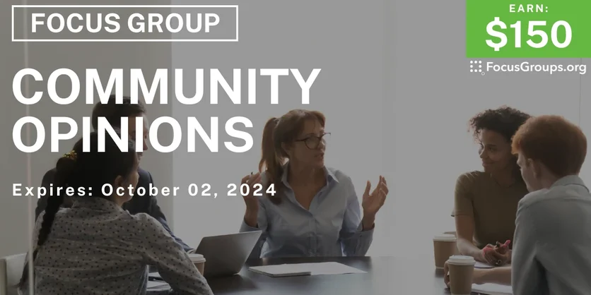 Focus Group in Dallas on Community Opinions - $150 - 09/09/2024
