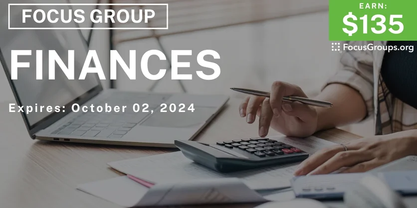 Focus Group on Finances - $135 - 09/27/2024