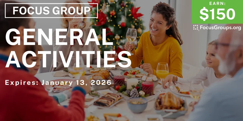 Focus Group on General Activities - $150 - $150 - 12/29/2025