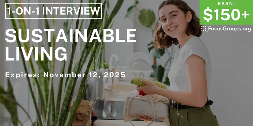Research Study on Sustainable Living - $150+ - $150-$300 - 10/21/2025