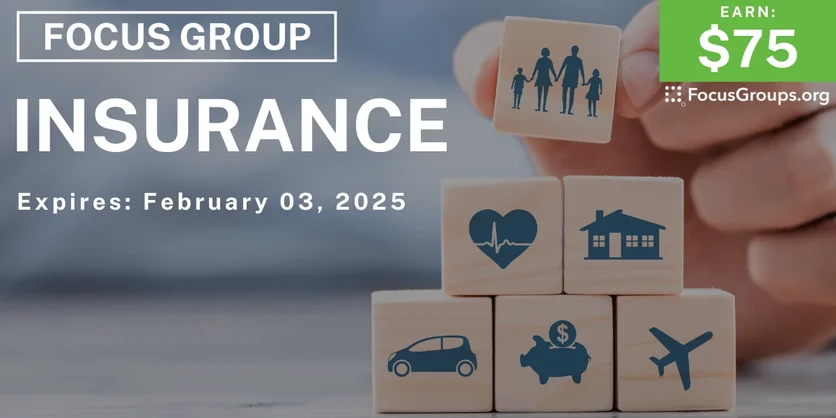 Focus Group on Insurance - $200 - 12/19/2024