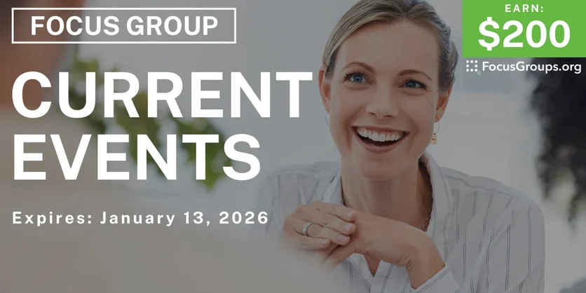 Focus Group in Dallas on Current Events - $200 - $200 - 01/08/2026