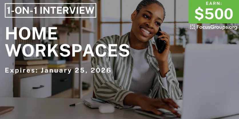 Research Study in LA on Home Workspaces - $500 - $500 - 01/13/2026