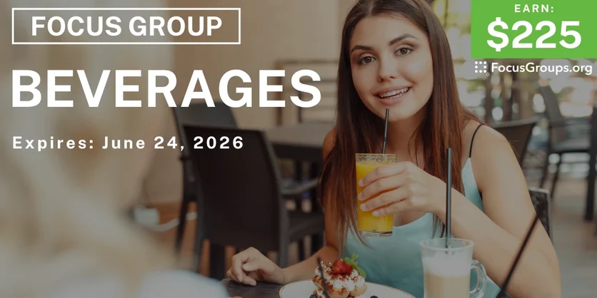 Focus Group on Beverages - $225 - $225 - 06/10/2026
