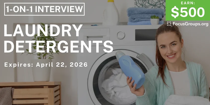 Research Study on Laundry Detergents - $500 - $500 - 04/10/2026
