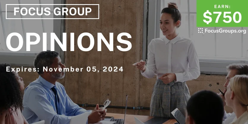 Focus Group in Boston on Opinions - $750 - 10/16/2024