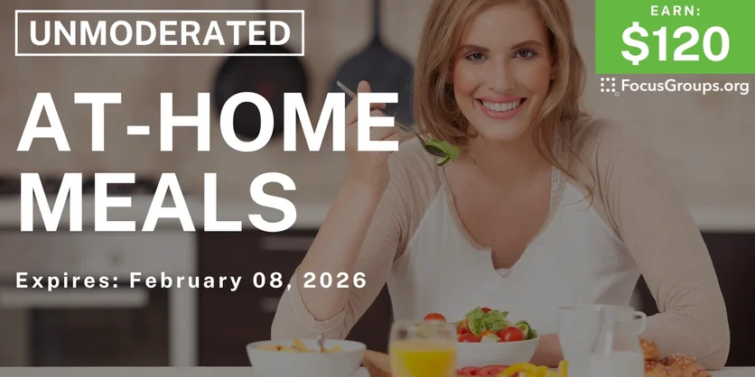 Research Study on At-Home Meals - $120 - $120 - 01/27/2026