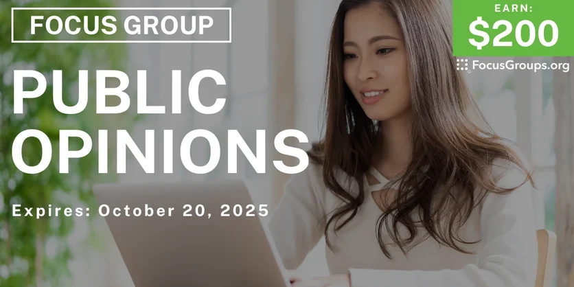 Graphic promoting Focus Group on Public Opinions, $200 payout, happening October 21, 2025