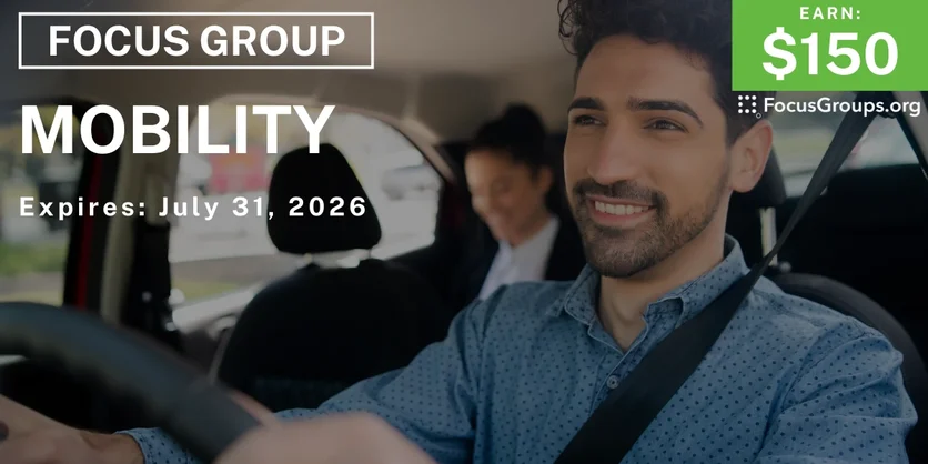Focus Group in Detroit on Mobility - $150 - $150 - 07/21/2026