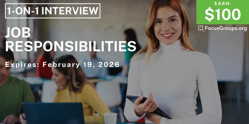 Research Study on Job Responsibilities - $100 - $100 - 01/28/2026