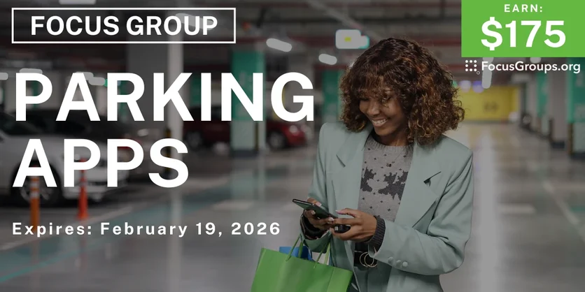 Focus Group on Parking Apps - $175 - $175 - 02/12/2026