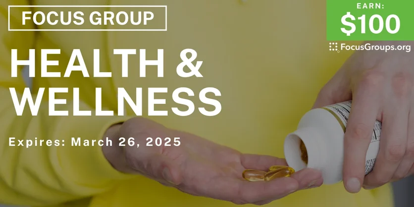 Focus Group for Men on Health & Wellness - $100 - 03/14/2025