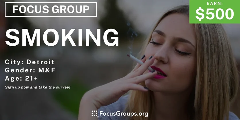 Focus Group in Detroit on Smoking - $500 - 04/08/2024