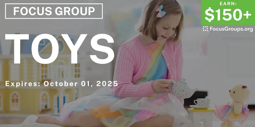 Focus Group for Parents in Chicago on Toys - $150+ - $150-$175 - 09/10/2025