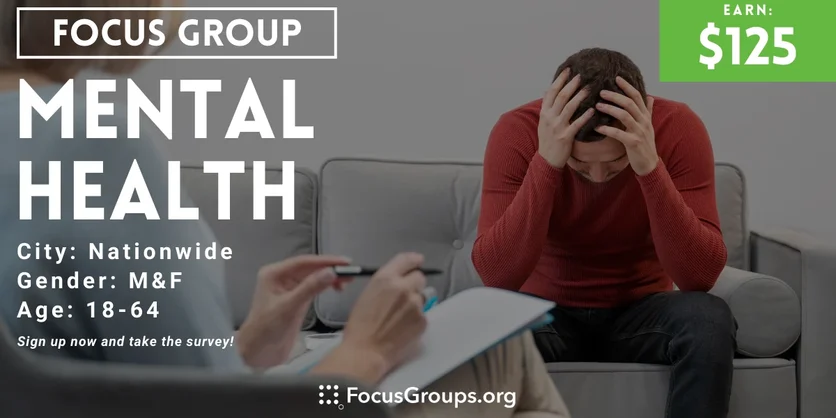 Focus Group on Mental Health - $125 - 01/31/2024