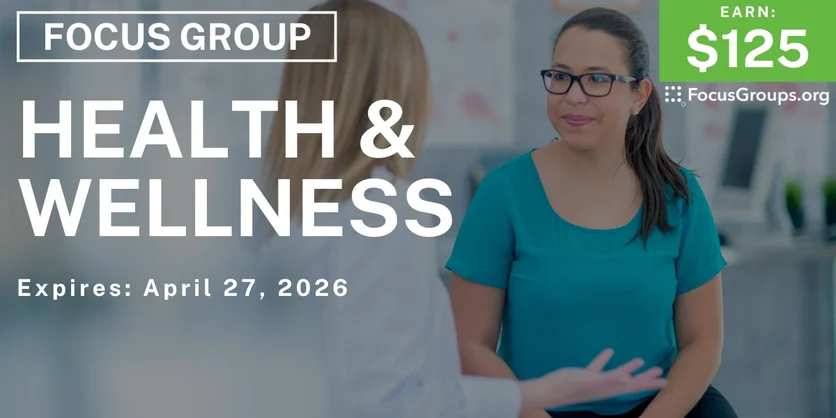 Focus Group on Women's Health - $125 - $125 - 04/02/2026