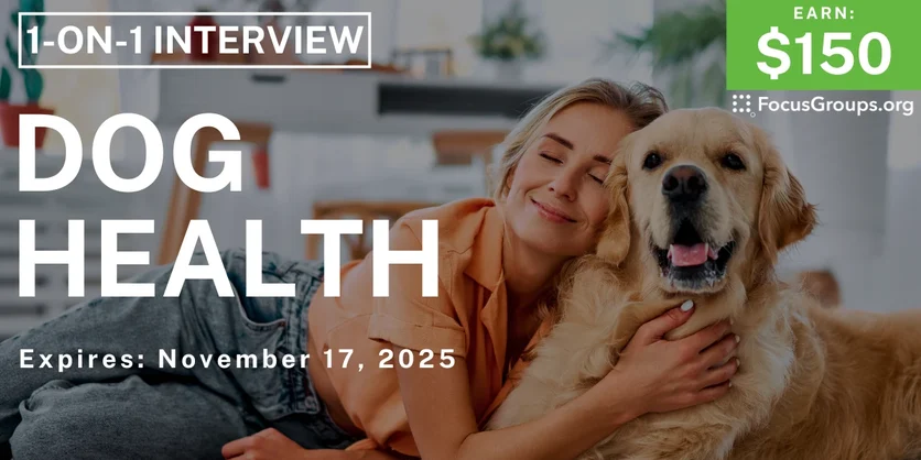 Research Study on Dog Health - $150 - $150 - 10/20/2025