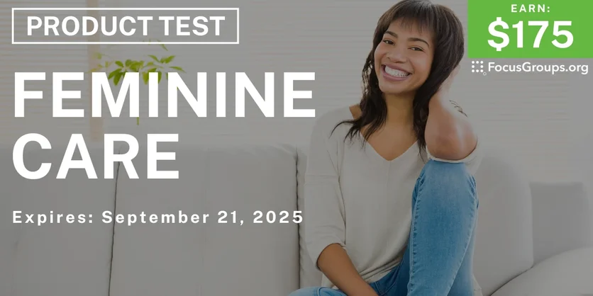 Product Test for Women on Feminine Care - $175 - $175 - 09/09/2025