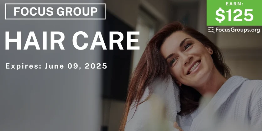 Focus Group for Women in Cincinnati on Hair Care - $125 - 05/28/2025