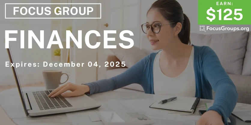 Focus Group on Finances - $125 - $125 - 11/14/2025