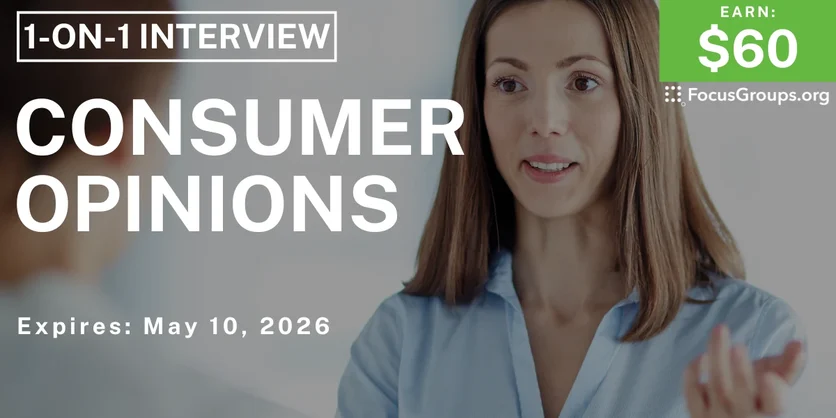 Research Study for Consumers - $60 - $60 - 05/07/2026