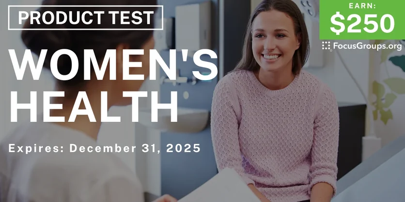 Product Test in Chicago on Women's Health - $250 - $250 - 12/19/2025