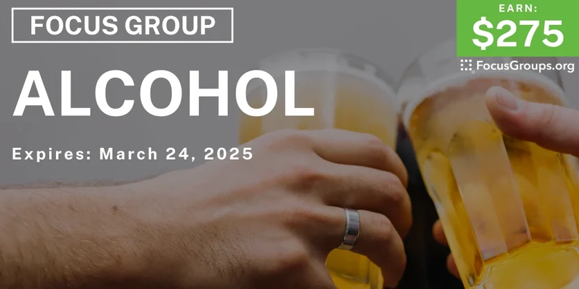 Focus Group in NYC on Alcohol - $275 - 03/11/2025