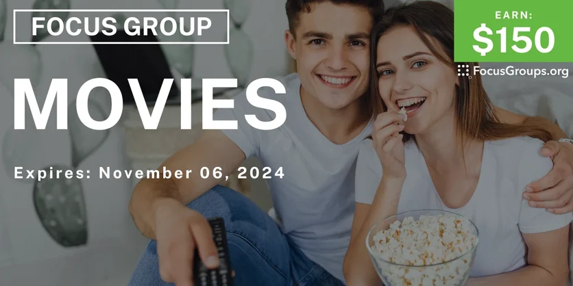 Focus Group on Movies - $150 - 11/04/2024