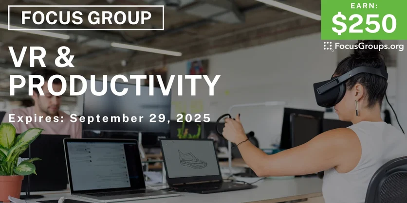 Focus Group in Denver on VR & Productivity - $250 - $250 - 09/04/2025