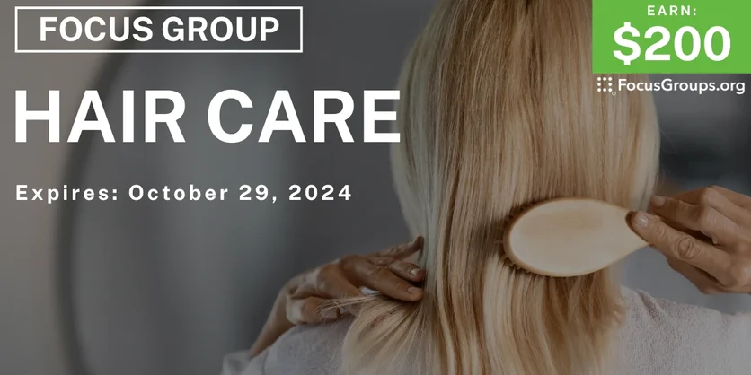Focus Group for Women on Hair Care - $200 - 10/08/2024