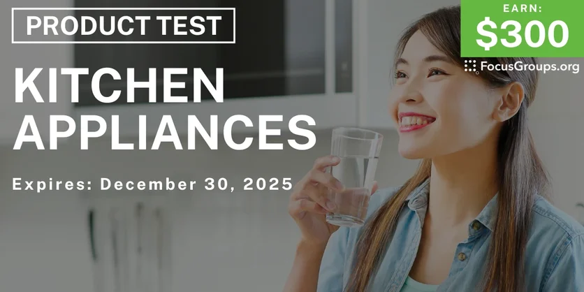 Product Test on Kitchen Appliances - $300 - $300 - 12/03/2025