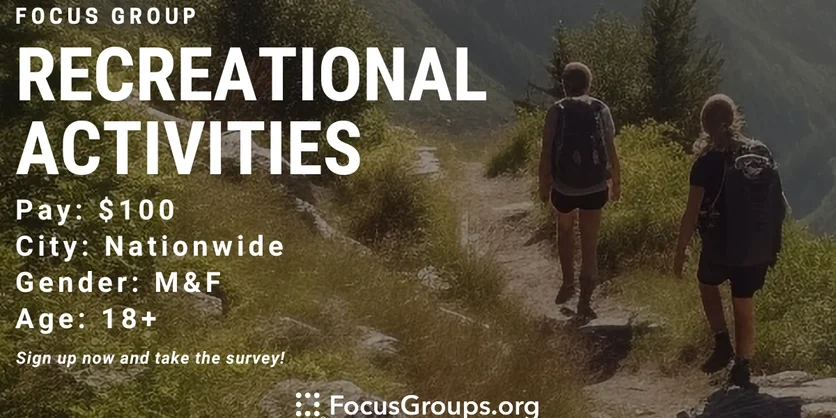 Focus Group on Recreational Activities - $150 - 11/08/2023