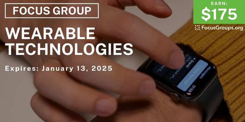 Focus Group in Seattle on Wearable Technologies - $175 - 12/30/2024