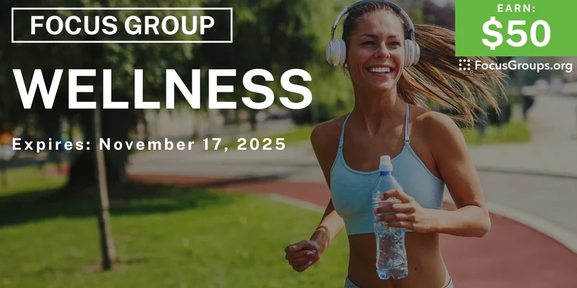 Focus Group on Wellness - $50 - $50 - 11/14/2025