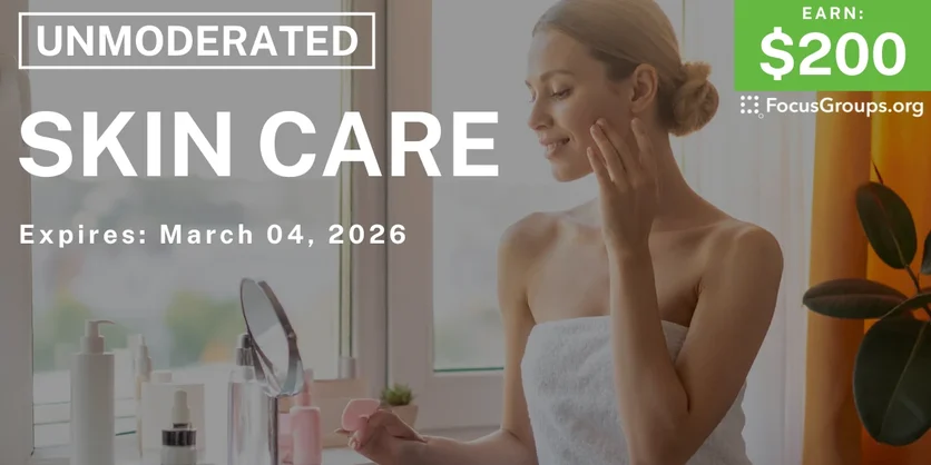 Research Study on Skin Care - $200 - $200 - 02/24/2026