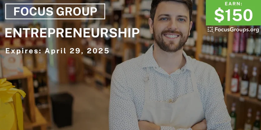 Focus Group in Sunnyvale on Entrepreneurship - $150 - 04/10/2025