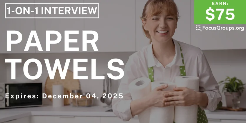 Research Study in Cincinnati on Paper Towels - $75 - $75 - 11/26/2025