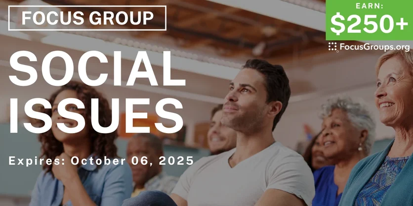 Focus Group in Seattle on Social Issues - $250+ - $250-$700 - 09/23/2025