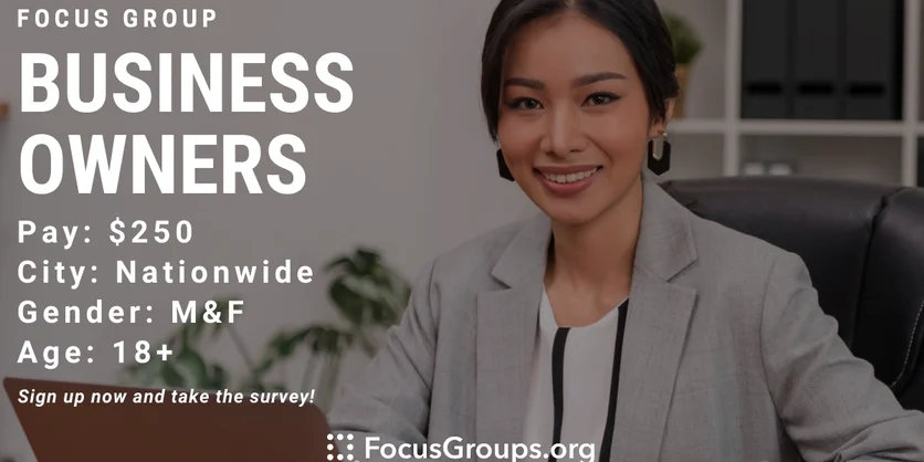 Focus Group for Business Owners - $250 - 09/07/2022