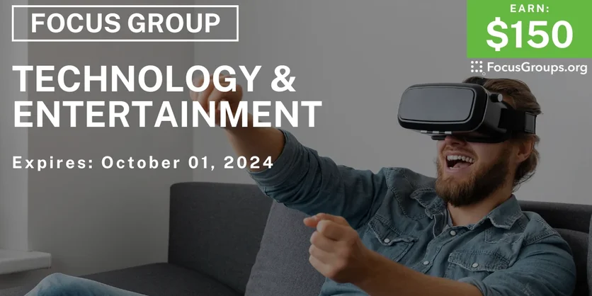Focus Group in Charlotte & Cincinnati on Technology & Entertainment - $150 - 09/19/2024