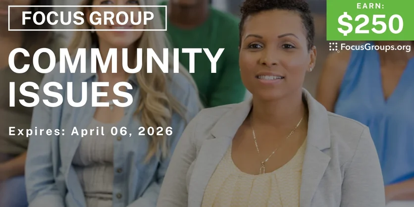 Focus Group in Missouri on Community Issues - $250 - $250 - 04/01/2026