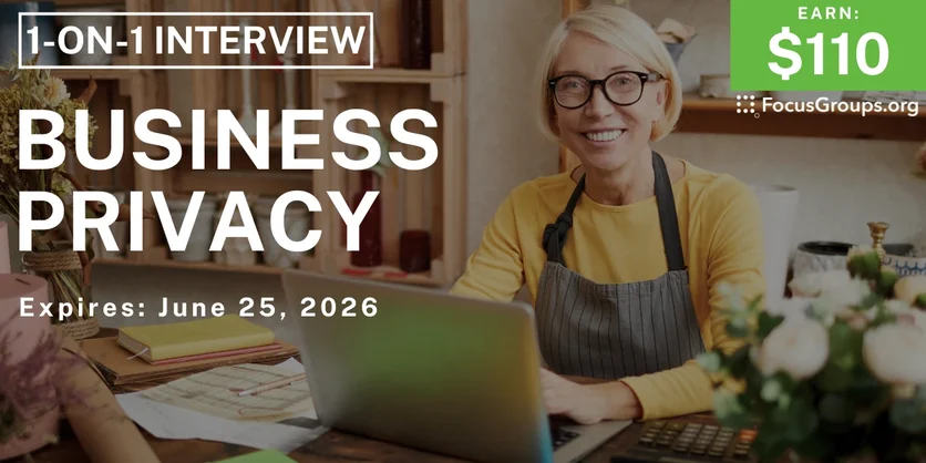 Research Study on Business Privacy - $110 - $110 - 05/29/2026