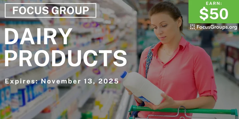 Focus Group on Dairy Products - $50 - $50 - 10/23/2025