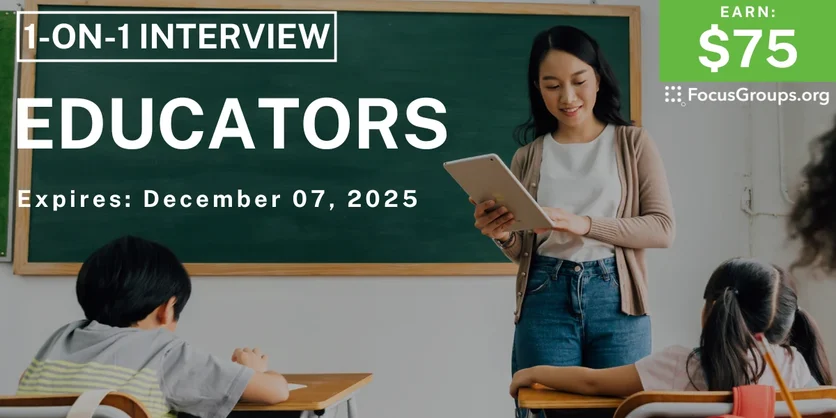 Research Study for Educators - $75 - $75 - 11/24/2025