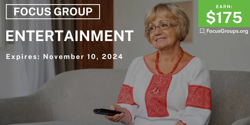 Focus Group for Women on Entertainment - $175 - 10/29/2024