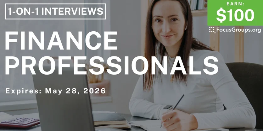 Research Study for Finance Professionals - $100 - $100 - 05/14/2026
