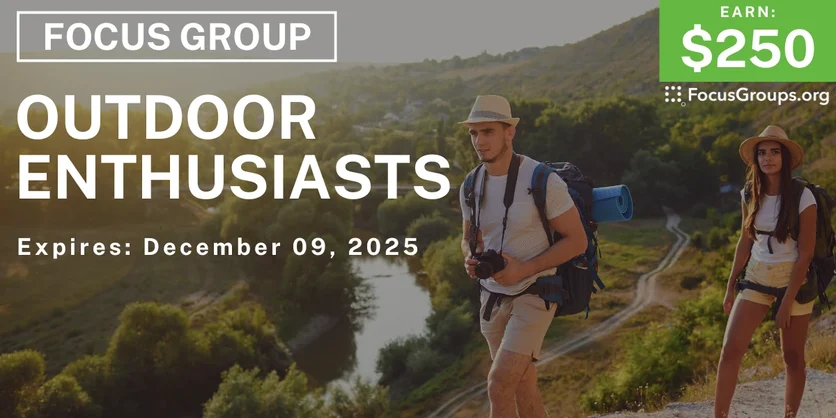 Focus Group in SF for Outdoor Enthusiasts - $250 - $250 - 11/21/2025