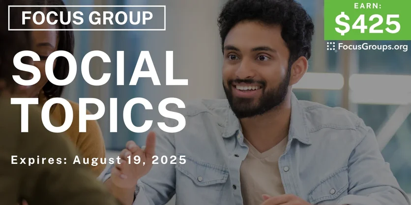 Focus Group in Boston on Social Topics - $425 - $425 - 08/12/2025